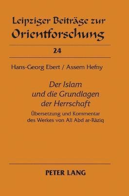 Hans-Georg Ebert, Assem Hefny - Islam und die Grundlagen der Herrschaft, Inbunden