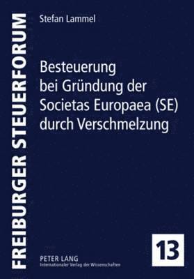 Besteuerung Bei Gruendung Der Societas Europaea (Se) Durch Verschmelzung 1