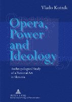 bokomslag Opera, Power and Ideology