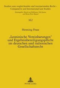 bokomslag «Leoninische Vereinbarungen» und Ergebnisbeteiligungspflicht im deutschen und italienischen Gesellschaftsrecht