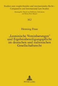 bokomslag Leoninische Vereinbarungen und Ergebnisbeteiligungspflicht im deutschen und italienischen Gesellschaftsrecht