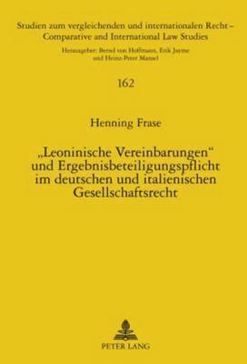 bokomslag «Leoninische Vereinbarungen» und Ergebnisbeteiligungspflicht im deutschen und italienischen Gesellschaftsrecht