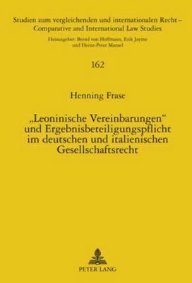 Leoninische Vereinbarungen und Ergebnisbeteiligungspflicht im deutschen und italienischen Gesellschaftsrecht 1