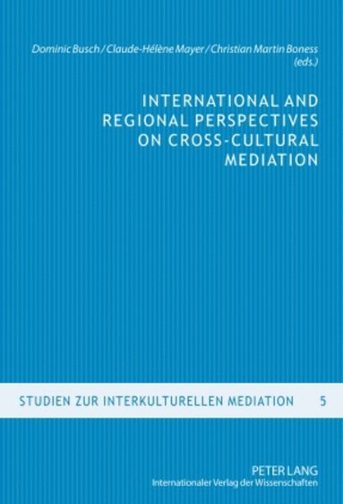 bokomslag International and Regional Perspectives on Cross-Cultural Mediation