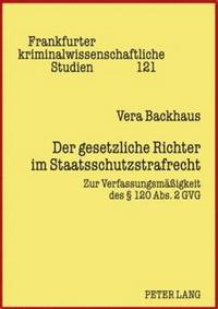 bokomslag Der Gesetzliche Richter Im Staatsschutzstrafrecht