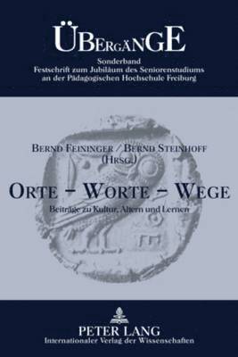 Bernd Feininger, Bernd Steinhoff - Orte - Worte - Wege, Inbunden
