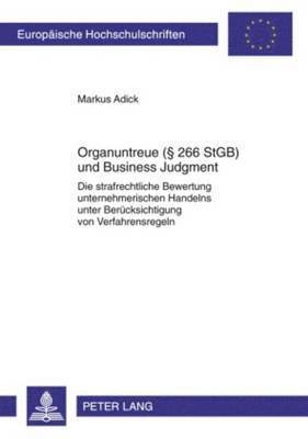 Organuntreue ( 266 Stgb) Und Business Judgment 1