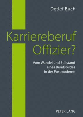 Detlef Buch - Karriereberuf Offizier?, Häftad