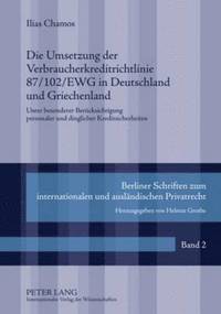 bokomslag Die Umsetzung Der Verbraucherkreditrichtlinie 87/102/Ewg in Deutschland Und Griechenland