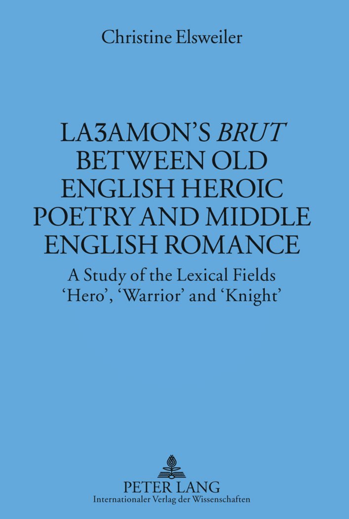 Laʒamon’s «Brut» between Old English Heroic Poetry and Middle English Romance
