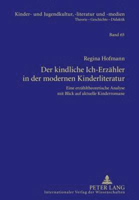 bokomslag Der Kindliche Ich-Erzaehler in Der Modernen Kinderliteratur