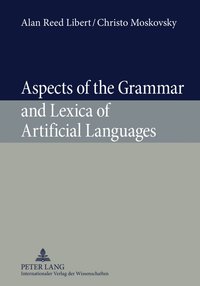 bokomslag Aspects of the Grammar and Lexica of Artificial Languages