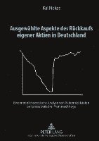 bokomslag Ausgewaehlte Aspekte Des Rueckkaufs Eigener Aktien in Deutschland