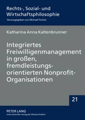 Integriertes Freiwilligenmanagement in Groen, Fremdleistungsorientierten Nonprofit-Organisationen 1