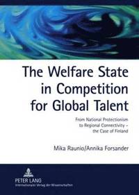 bokomslag The Welfare State in Competition for Global Talent