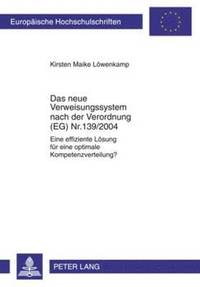 bokomslag Das Neue Verweisungssystem Nach Der Verordnung (Eg) Nr. 139/2004