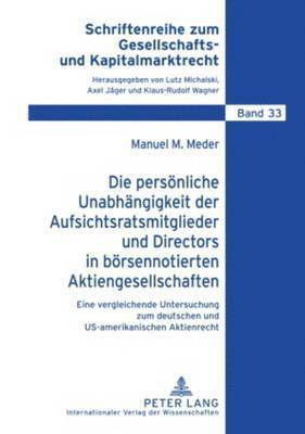 bokomslag Die Persoenliche Unabhaengigkeit Der Aufsichtsratsmitglieder Und Directors in Boersennotierten Aktiengesellschaften