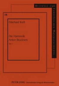 bokomslag Die Harmonik Anton Bruckners
