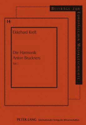 Die Harmonik Anton Bruckners 1