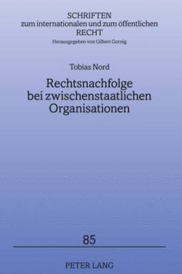 Rechtsnachfolge Bei Zwischenstaatlichen Organisationen 1