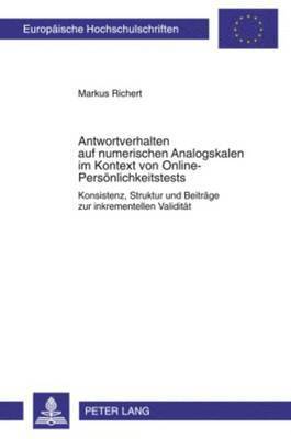 Markus Richert - Antwortverhalten Auf Numerischen Analogskalen Im Kontext Von Online-Persoenlichkeitstests, Häftad