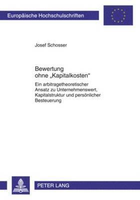 Josef Schosser - Bewertung Ohne «Kapitalkosten», Häftad