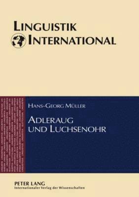Hans-Georg Müller, Heinrich Weber - Adleraug Und Luchsenohr, Inbunden