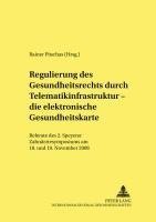 bokomslag Regulierung Des Gesundheitsrechts Durch Telematikinfrastruktur - Die Elektronische Gesundheitskarte