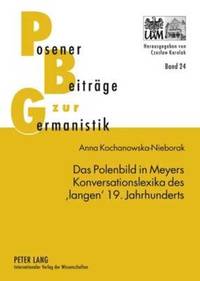 bokomslag Das Polenbild in Meyers Konversationslexika Des 'Langen' 19. Jahrhunderts