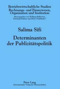bokomslag Determinanten Der Publizitaetspolitik