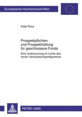 bokomslag Prospektpflichten Und Prospekthaftung Fuer Geschlossene Fonds