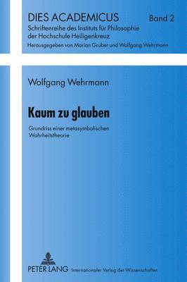 Wolfgang Wehrmann, Wolfgang Wehrmann - Kaum Zu Glauben, Inbunden