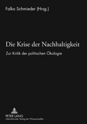 Falko Schmieder - Die Krise Der Nachhaltigkeit, Häftad