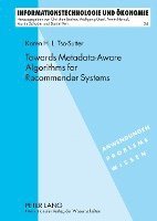 bokomslag Towards Metadata-Aware Algorithms for Recommender Systems