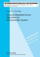 Towards Metadata-Aware Algorithms for Recommender Systems 1