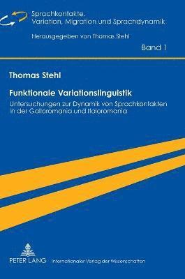 Thomas Stehl - Funktionale Variationslinguistik, Inbunden
