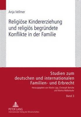bokomslag Religioese Kindererziehung Und Religioes Begruendete Konflikte in Der Familie