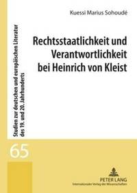 bokomslag Rechtsstaatlichkeit Und Verantwortlichkeit Bei Heinrich Von Kleist