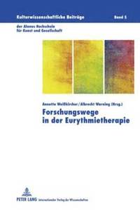 bokomslag Forschungswege in Der Eurythmietherapie