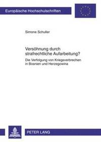 bokomslag Versoehnung Durch Strafrechtliche Aufarbeitung?