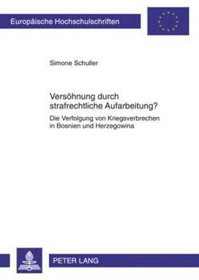 Versoehnung Durch Strafrechtliche Aufarbeitung? 1