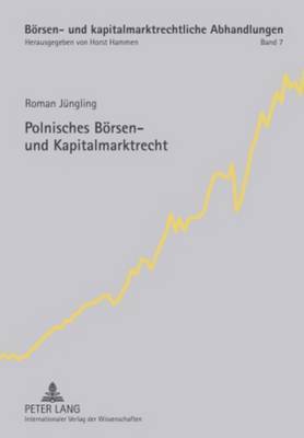 Roman Jüngling, Horst Hammen - Polnisches Boersen- Und Kapitalmarktrecht, Inbunden