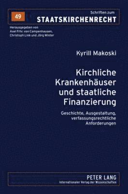 bokomslag Kirchliche Krankenhaeuser Und Staatliche Finanzierung