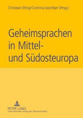 bokomslag Geheimsprachen in Mittel- Und Suedosteuropa