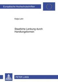 bokomslag Staatliche Lenkung Durch Handlungsformen