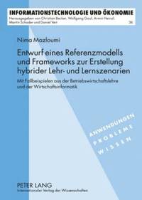bokomslag Entwurf Eines Referenzmodells Und Frameworks Zur Erstellung Hybrider Lehr- Und Lernszenarien