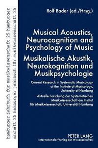 bokomslag Musical Acoustics, Neurocognition and Psychology of Music - Musikalische Akustik, Neurokognition und Musikpsychologie
