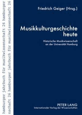 Musikwissenschaftliches Institut, Friedrich Geiger - Musikkulturgeschichte Heute, Häftad