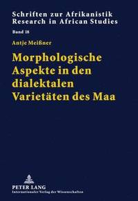 bokomslag Morphologische Aspekte in Den Dialektalen Varietaeten Des Maa