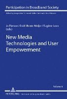 bokomslag New Media Technologies and User Empowerment